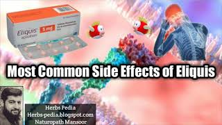 what are the most common side effects of eliquis  herbspedia [upl. by Nickles]