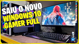 WINDOWS 10 GAMER FUL 2024 VERSÃO RÁPIDA E LEVE PARA PCNOTEBOOK FRACO 🔧 [upl. by Kobe15]