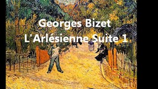 Georges Bizet L Arlésienne Suite 1 [upl. by Korrie]