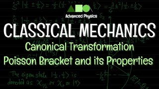 Classical Mechanics  Canonical Transformation  Poisson Bracket and its Properties  2 [upl. by Henghold830]