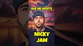 Qué Me Hiciste  Nicky Jam Letra  Lyrics shorts [upl. by Shem]