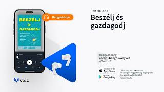 Beszélj és gazdagodj  Ron Holland  VOIZ hangoskönyv [upl. by Giardap99]