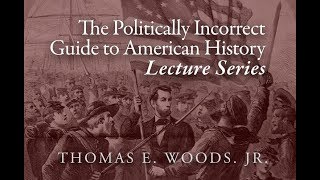 Reconstruction Lecture 7 of 15 Thomas E Woods Jr [upl. by Yorel575]