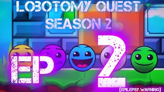 Lobotomy Quest  Season 2  Ep2 lobotomy [upl. by Marybelle331]