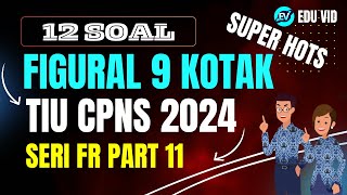 12 SOAL FIGURAL 9 KOTAK PASTI KELUAR FR TIU CPNS 2024 PART 11 [upl. by Crain]