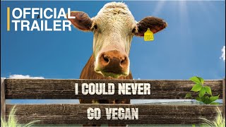 I Could Never Go Vegan  Official Trailer [upl. by Audras]