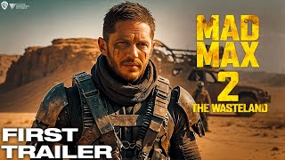 Mad Max 2 The Wasteland 2024 Teaser Trailer  Tom Hardy  Chris Hemsworth  Charlize Theron [upl. by Asiul]