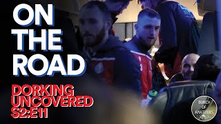 Dorking Uncovered S2E11  On The Road [upl. by Schroth]