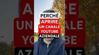 3 motivi per aprire un canale YouTube aziendale nel 2025 [upl. by Behl]