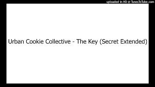 Urban Cookie Collective  The Key Secret Extended [upl. by Ttelrahc]