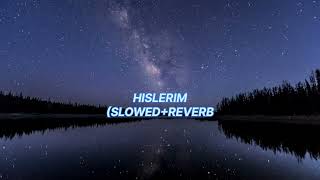 HISLERIM SLOWEDREVERB [upl. by Charmane]