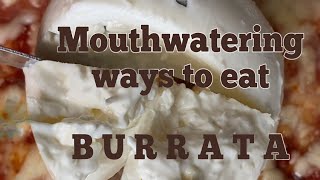 Burrata  Ways To Eat Burrata [upl. by Jordison]