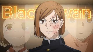 quotDeath Nobara quot💔  Black Swan  Jujutsu Kaisen  EditAmv [upl. by Nevil630]