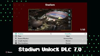 Stadium Unlock DLC 70  PES 2021 amp Football Life 2024 [upl. by Noryak]