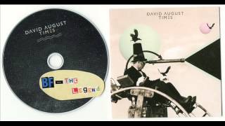 David August  Anthem [upl. by Relluf]