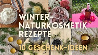 10 NaturkosmetikRezepte für den Winter  Natürliche Weihnachtsgeschenke selbst gemacht [upl. by Aicillyhp648]