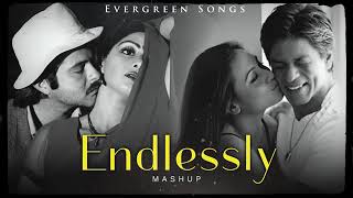 Endlessly Mashup  Evergreen Songs  Sadabahar Gaane  Lata Mangeshkar Kumar Sanu  Hindi Songs [upl. by Constantino]