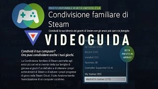 Steam Family Sharing Beta  Guida [upl. by Sorensen]