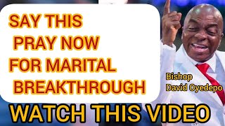 your marital breakthrough is now in name of JESUS by Bishop David Oyedepo [upl. by Yerxa]