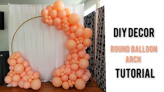 EASY Round Balloon Arch Tutorial TWO WAYS [upl. by Airetal685]