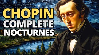 Chopin  Complete Nocturnes [upl. by Ardnossac673]