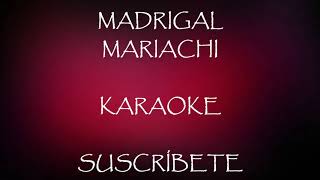 Madrigal Karaoke  Ranchero  Suscríbete [upl. by Eiggam474]