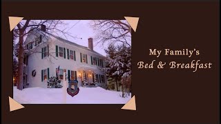 A Tour of my Familys Bed and Breakfast in New England [upl. by Aldarcie]