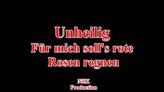 Unheilig  Für mich solls rote Rosen regnenLyrics [upl. by Edgard102]