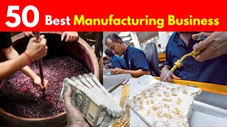 Best 50 High Profit Manufacturing Business Ideas In India  Small Business Ideas 2021 [upl. by Aenat]