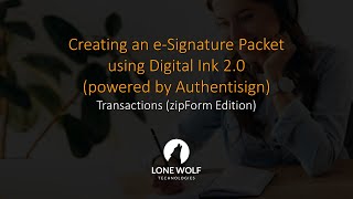 Creating an eSignature Packet using Digital Ink 20 Transactions  zipForm Edition [upl. by Zucker]