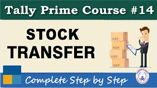 Inter Godown Stock Transfer in Tally Prime  Chapter 14  Tally Prime Course [upl. by Marina]