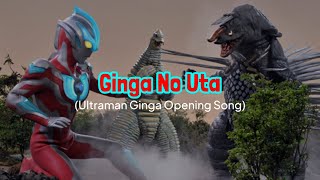 Ginga no Uta  Ultraman Ginga Opening Song with lyrics [upl. by Becca]