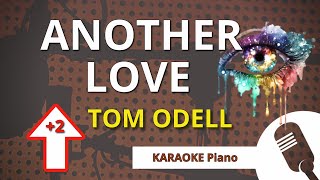 ANOTHER LOVE Tom Odell  KARAOKE Piano HIGHER KEY [upl. by Modnar]