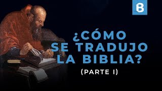 Historia de las TRADUCCIONES de la BIBLIA 12  BITE [upl. by Rol857]