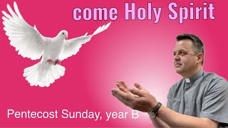 Homily for Pentecost Sunday year B [upl. by Soneson]