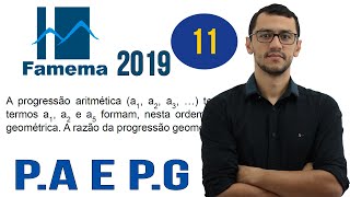 FAMEMA 2019  Questão 11  Matemática  PA e PG [upl. by Valentin981]