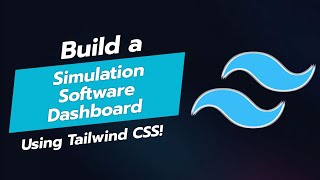 BUILD A SIMULATION SOFTWARE DASHBOARD WITH TAILWIND CSS 📊🖥️ [upl. by Isolt]