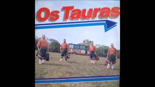 Os Tauras 1985 LP COMPLETO [upl. by Vedetta]