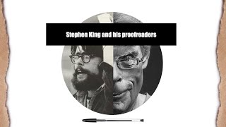 Stephen King and his Proofreaders [upl. by Einrae]