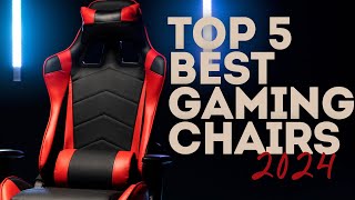 Top 5 Best Gaming Chairs of 2024 – Ultimate Comfort for Gamers [upl. by Auqinu]