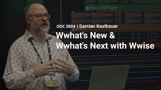 Wwhats New amp Wwhats Next with Wwise  GDC 2024 [upl. by Waldon]