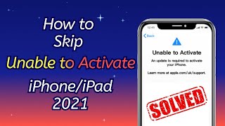 How to Skip quotUnable to Activatequot on iPhone  Fix Unable to Activate Error on iPhoneiPadiPod Touch [upl. by Ahseeyt]