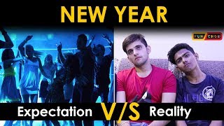 NEW YEAR  Expectation VS Reality  Funchod Entertainment  Funcho  FC [upl. by Meakem765]