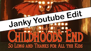 Childhoods End Youtube Copyright Edit [upl. by Anwaf961]