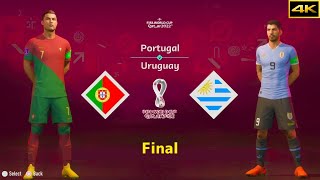 FIFA 23  PORTUGAL vs URUGUAY  RONALDO vs SUAREZ  FIFA WORLD CUP FINAL  4K [upl. by Nolla668]