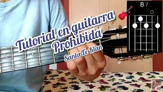 Prohibida Santa Fe klan Tutorial como tocar la canción en guitarra 🎸 [upl. by Galatia780]