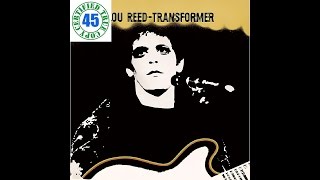 LOU REED  WALK ON THE WILD SIDE  Transformer 1972 HiDef  SOTW 104 [upl. by Lever]