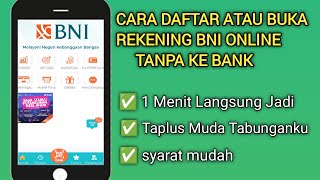 Cara Buka Rekening BNI Taplus Muda Online Di Hp [upl. by Enelkcaj]