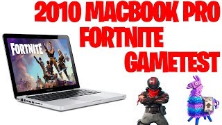 Can you play Fortnite on a 8 year old 2010 MacBook Pro Gaming Test [upl. by Landau]