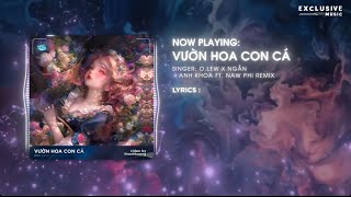 Vườn Hoa Con Cá Anh Khoa ft Naw Phi Remix  Olew  Hot TikTok 2024  Audio Lyrics Video [upl. by Daffie60]